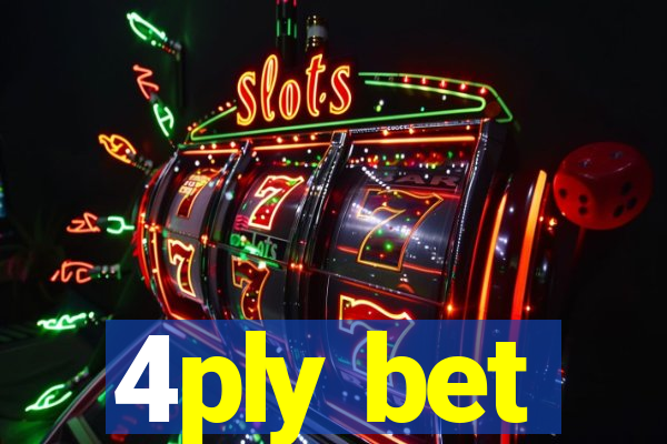 4ply bet